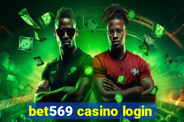 bet569 casino login